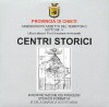 Centri storici - Interpretazione dei processi storico formativi e della dinamica aggregativa