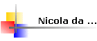 Nicola da ...