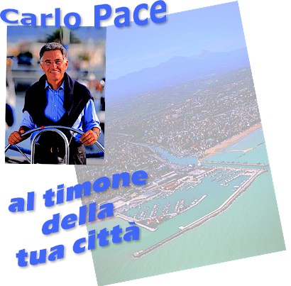 Carlo Pace al timone della tua citta'